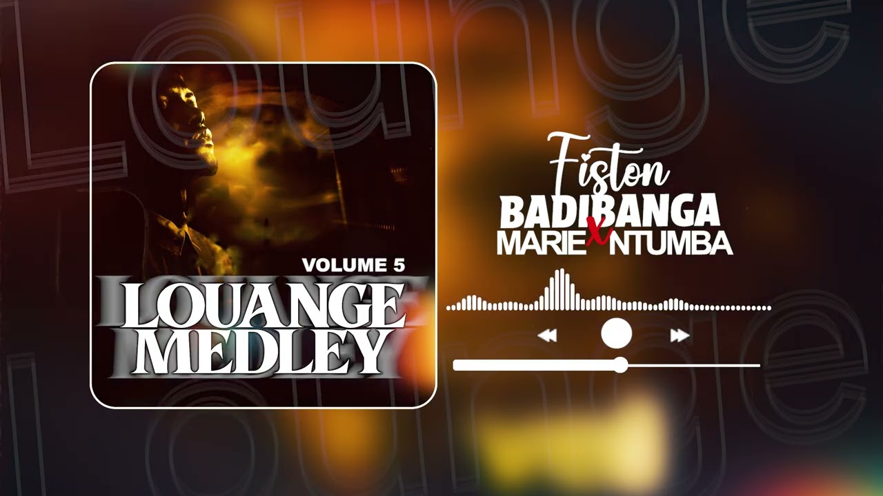 LOUANGE MEDLEY 5 FISTON BADIBANGA FT MARIE NTUMBA