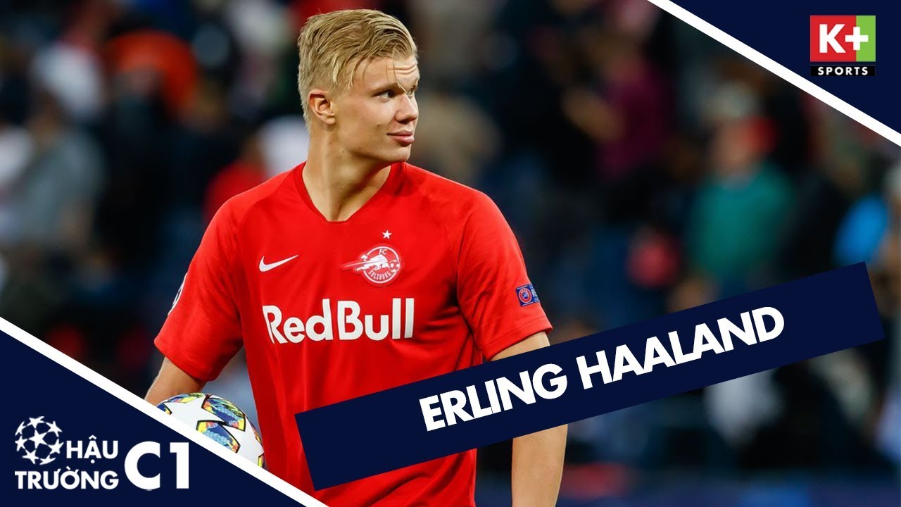 [ UCL MAGAZINE ] Erling Haaland – Cơn lốc Na Uy
