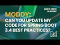 Adopting Spring Boot 3.4 best practices with Moddy AI agent