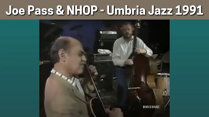 Joe Pass & Niels-Henning rsted Pedersen (NHOP) - U...