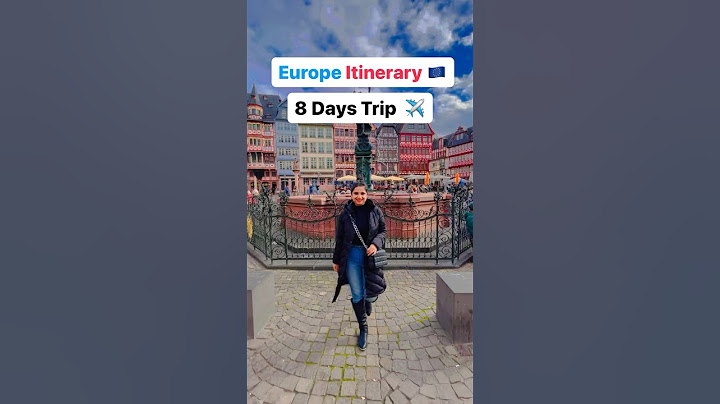 Europe Itinerary 8 Days | Paris, Amsterdam, Belgium, Trip | Europe Travel Guide