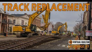 La Grange, KY Rail Replacement!   4+ Days into 37 Minutes! February 10 ~14, 2020