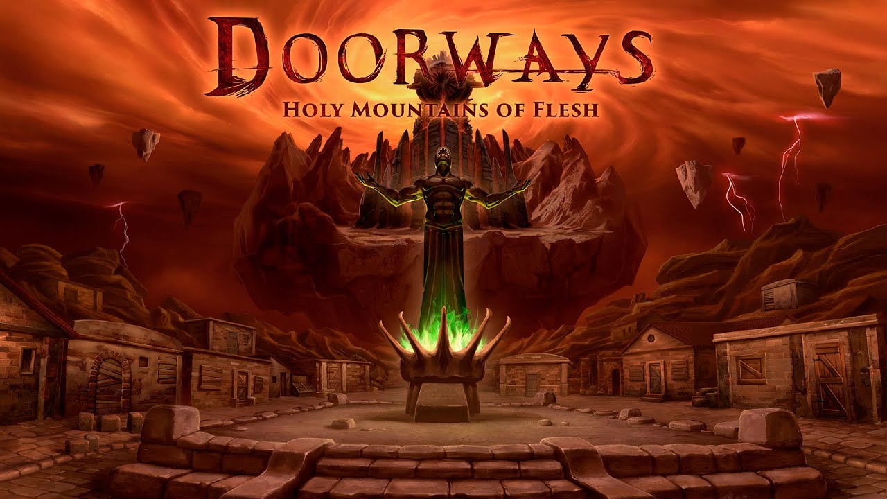 Обзор на игру - Doorways: Holy Mountains of Flesh