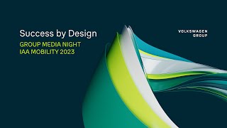 Success by Design - die Volkswagen Group #IAA23 Media Night