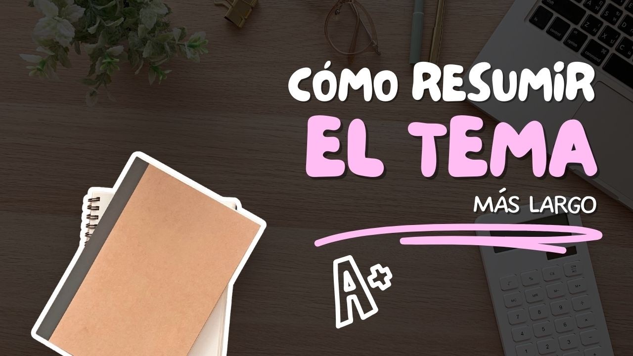 Cómo Resumir un Tema Largo Paso a Paso 📝 | Técnicas de Estudio para Resumir Rápido y Fácil