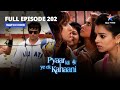 FULL EPISODE-202|Pyaar Kii Ye Ek Kahaani|Kya Jeh Ko Ho Gaya Hai Piya Se Pyaar?|प्यार की ये एक कहानी