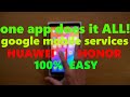 MOST SIMPLE WAY to install Google Services on Huawei [100% working - december 2020]