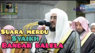 #Imammasjidilharam #SyaikhBalela             Suara Merdu Syaikh Bandar Baleela | Surat Maryam 1-26