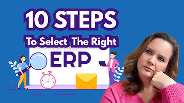 10 Steps To Select The Right ERP Software