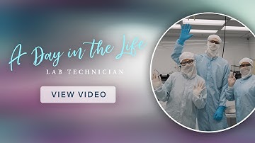 A Day in the Life: Lab Technician