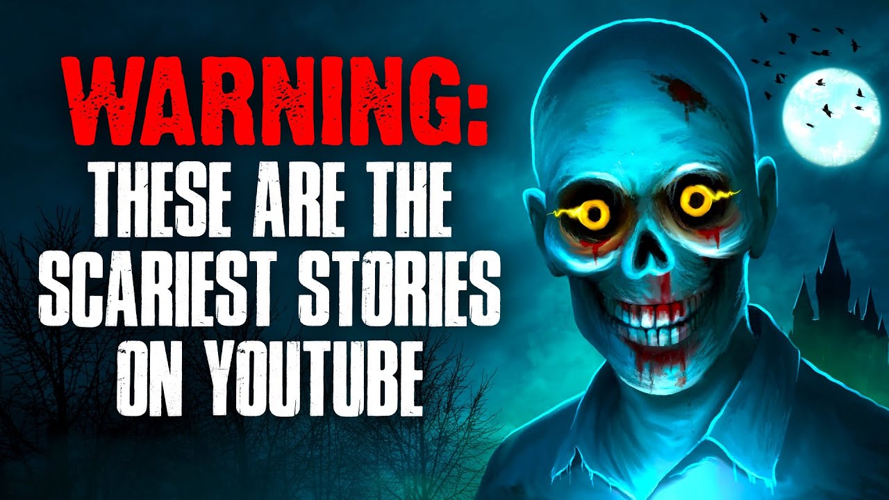 WARNING: These Are the Scariest Stories on YouTube