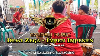IMPEN IMPENEN [ Cover Live ] Golden Music Feat. Sandi Sunan Kendang \u0026 Dewi Zega