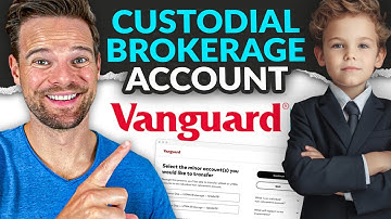 How to Open a Custodial Brokerage Account With Vanguard