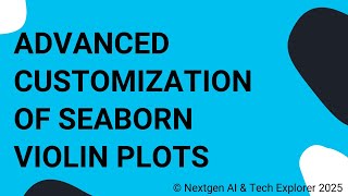 Advanced Customization of Seaborn Violin Plots