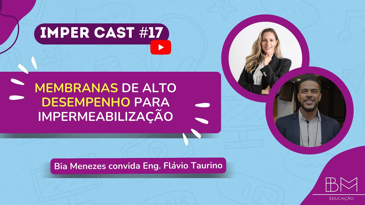 🟣 Imper Cast #17 - Tudo Sobre Membranas de Alto Desempenho