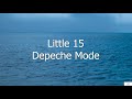Little 15 - Depeche Mode (Subtitulada en Inglés y en Español)