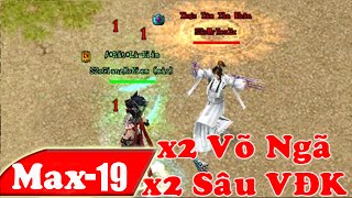 X2 Võ Ngã VDK - Buff Sâu ko Mất Võ Ngã VDK - Thủ Thuật kịch Độc