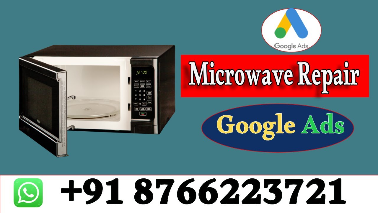 How To Create Microwave Repair Google Ads Account | How to Run Oven Repair Google Ads 2024