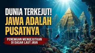 Rahasia Besar di Bawah Tanah Jawa: Atlantis yang Hilang?