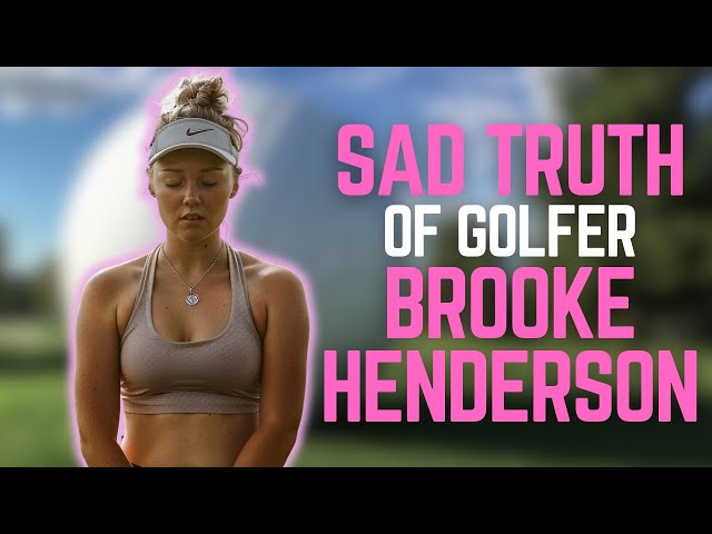 What REALLY Happened To Brooke Henderson? class=