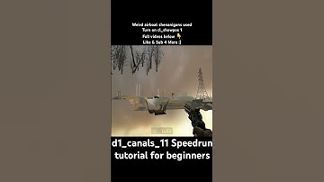 d1_canals_11 part 1 Speedrun tutorial for beginners, by a beginner // Half-Life 2