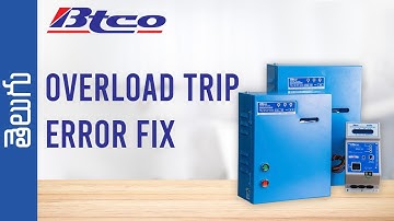How to Fix Overload Trip Error on BTCO Submersible Motor Starters - Telugu Tutorial