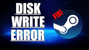 Steam Disk Write Error Fix 2020