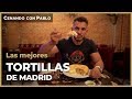Las MEJORES TORTILLAS DE PATATAS de Madrid 😱