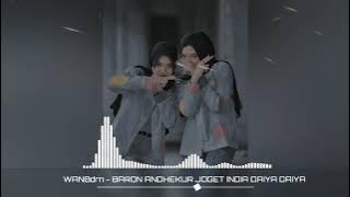 Download lagu JOGET INDIA DAIYA - DAIYA ( WANBdrn )