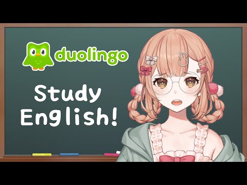 【duolingo】Studying English!! worldwide ruruka!【兎園るるか￤Vtuber】