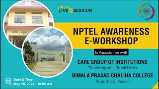 LIVE_NPTEL Awareness E-Workshop: Care Group Of Institutions & B P Chaliha College Nagarbera