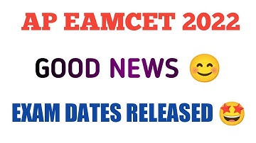 AP EAPCET 2022 EXAM DATE RELEASED 🤩/EAMCET 2022 NOTIFICATION LATEST UPDATE BOTH BIPC AND MPC