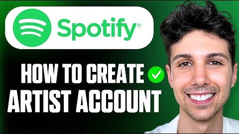 Hoe maak je een Spotify-artiestenaccount aan - Volledige handleiding