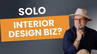How to Run an Interior Design Business (SOLO!)