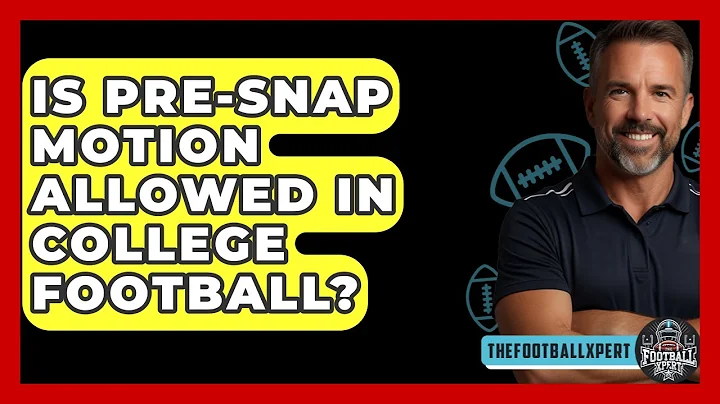 Is Pre-snap Motion Allowed In College Football? - The Football Xpert