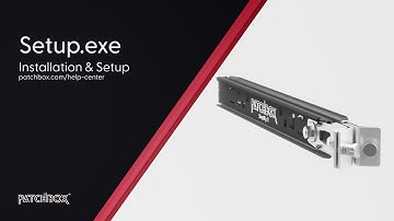 Setup.exe - Installation | PATCHBOX Help Center