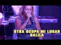 Dalila - Otra Ocupa Mi Lugar (Con Letra)