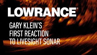 Gary Kleins First Reactions To Livesight Lowrance