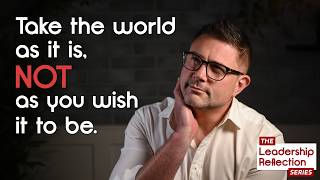 Take the World as It Is