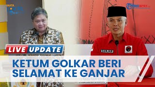 Ucapan Selamat Ketum Golkar, Airlangha Hartarto ke PDIP Seusai Usung Ganjar Pranowo sebagai Capres