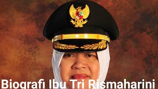 Biografi Ibu Tri Rismaharini