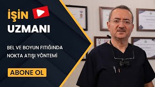 İşi̇n Uzmani Bel Ve Boyun Fitiğinda Nokta Atişi Yöntemi̇ Op Dr Murat Karakuş 19 Mart