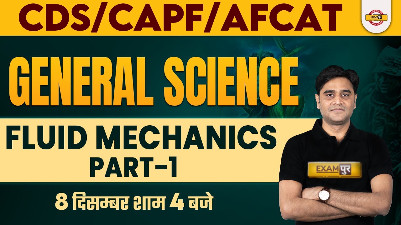 General Science For CDS/AFCAT-1 2023 | CAPF AC 2023 | Fluid Mechanics ...