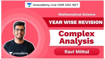 Year Wise revision| Complex analysis | Mathematical Science | CSIR 2020 | Ravi Mittal | Unacademy