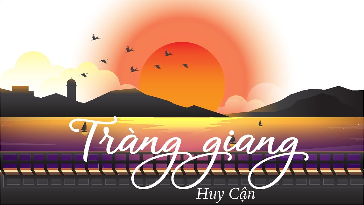 Tràng giang - Khổ 3-4 [OLM.VN]