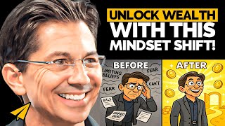 MINDSET SHIFT That You Need to Make IF You Want to Be WEALTHY! | Dean Graziosi | Top 10 Rules