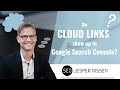 Do cloud links show up in Google Search Console