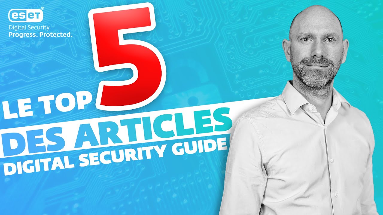 Le top 5 des articles Digital Security Guide - YouTube