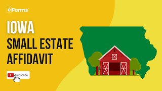 Iowa Small Estate Affidavit - EXPLAINED