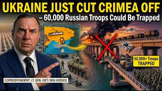Ukraine Just Cut Crimea Off — 60,000 Russian Troops Could Be Trapped | Ben Hodges